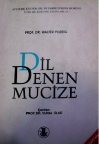 cover of the book Dil Denen Mucize: Dil Biliminin Konuları, Metotları ve Ulaştığı Sonuçlar III. Cilt