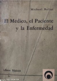 cover of the book El médico, el paciente y la enfermedad