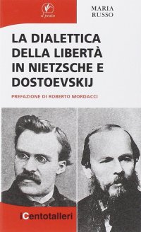 cover of the book La dialettica della libertà in Nietzsche e Dostoevskij