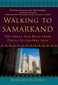 cover of the book Road to Samarkand: In Search of Turquoise Skies on Foot across The Silk Road