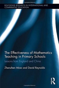 cover of the book The Effectiveness of Mathematics Teaching in Primary Schools: Lessons from England and China