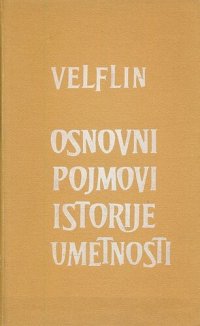 cover of the book Osnovni pojmovi istorije umjetnosti : problem razvitka stila u novijoj umjetnosti