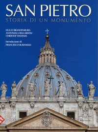 cover of the book San Pietro. Storia di un monumento. Ediz. illustrata