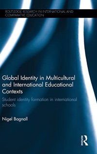 cover of the book Global Identity in Multicultural and International Educational Contexts: Student identity formation in international schools