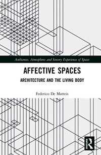 cover of the book Affective Spaces: Architecture and the Living Body