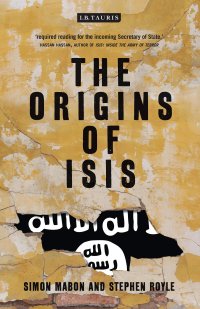 cover of the book The Origins of ISIS: The Collapse of Nations and Revolution in the Middle East