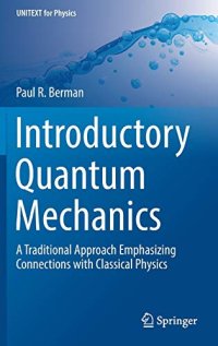 cover of the book Introductory Quantum Mechanics: A Traditional Approach Emphasizing Connections with Classical Physics (Instructor's Solution Manual) (Solutions)