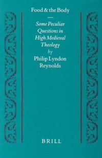 cover of the book Food and the Body: Some Peculiar Questions in High Medieval Theology