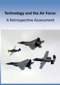 cover of the book Technology and the Air Force: A Retrospective Assessment