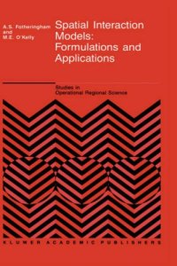 cover of the book Spatial interaction models: formulations and applications /