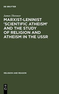 cover of the book Marxist-Leninist 'Scientific Atheism' and the Study of Religion and Atheism in the USSR