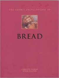 cover of the book The Cook's Encyclopedia of Bread