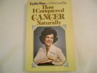 cover of the book Eydie Mae EydieMae How I Conquered Cancer Naturally