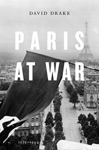 cover of the book Paris at War: 1939-1944