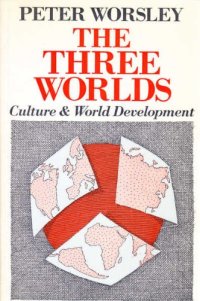 cover of the book The Three Worlds: Culture and World Development