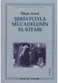 cover of the book Şeriatçıyla Mücadelenin El Kitabı