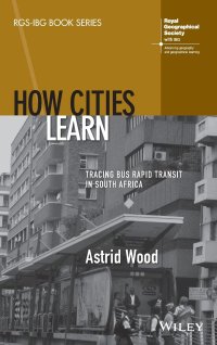 cover of the book How Cities Learn: Tracing Bus Rapid Transit in South Africa