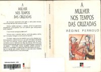 cover of the book A Mulher nos Tempos das Cruzadas