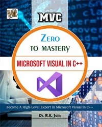 cover of the book Zero To Mastery In Microsoft Visual BASIC In C++, No.1 Microsoft Visual BASIC Book To Become Zero To Hero, This Amazing Book Covers A-Z Microsoft Visual ... Edition (Zero To Mastery Computer Series)