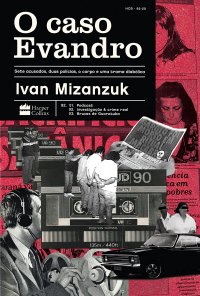 cover of the book O Caso Evandro - Sete acusados duas policias o corpo e uma trama diabolica (Em Portugues do Brasil)