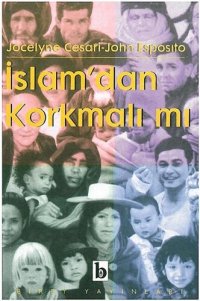 cover of the book İslam'dan Korkmalı mı? Yeşil Tehlikenin Ötesi