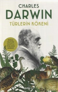 cover of the book Türlerin Kökeni: Doğal Seçilim Yoluyla Türlerin Kökeni