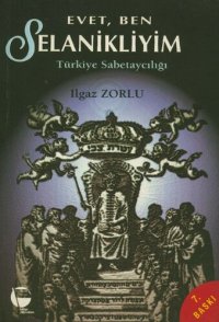 cover of the book Evet Ben Selanikliyim: Türkiye Sabetaycılığı