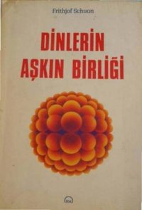 cover of the book Dinlerin Aşkın Birliği