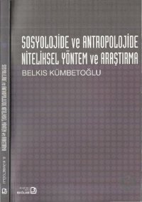 cover of the book Sosyolojide ve Antropolojide Niteliksel Yöntem ve Araştırma