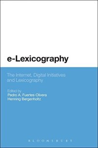 cover of the book E-Lexicography: The Internet, Digital Initiatives and Lexicography