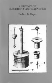 cover of the book A history of electricity and magnetism