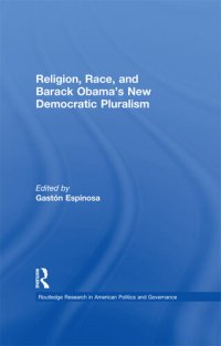 cover of the book Religion, Race, and Barack Obama's New Democratic Pluralism