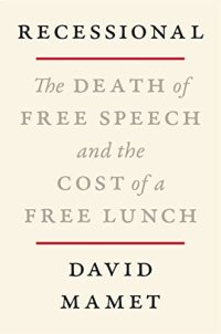 cover of the book Recessional: The Death of Free Speech and the Cost of a Free Lunch