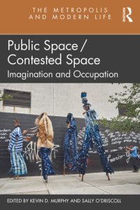 cover of the book Public Space/Contested Space: Imagination and Occupation