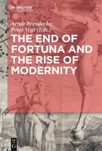 cover of the book The End of Fortuna and the Rise of Modernity