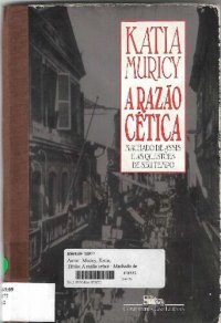 cover of the book A razão cética: Machado de Assis e as questões de seu tempo