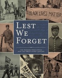 cover of the book Lest We Forget: The Passage From Africa Into the Twenty-First Century