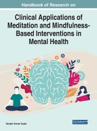 cover of the book Handbook of Research on Clinical Applications of Meditation and Mindfulness-Based Interventions in Mental Health