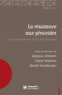 cover of the book La résistance aux génocides: De la pluralité des actes de sauvetage