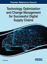 cover of the book Technology Optimization and Change Management for Successful Digital Supply Chains