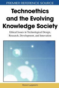 cover of the book Technoethics and the Evolving Knowledge Society: Ethical Issues in Technological Design, Research, Development, and Innovation