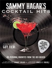 cover of the book Sammy Hagar’s Cocktail Hits: 85 Personal Favorites from the Red Rocker