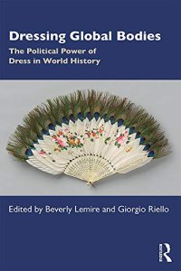 cover of the book Dressing Global Bodies: The Political Power of Dress in World History