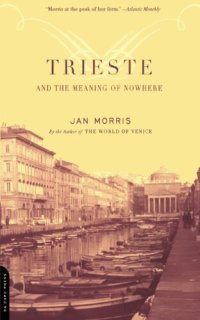 cover of the book Trieste and the Meaning of Nowhere