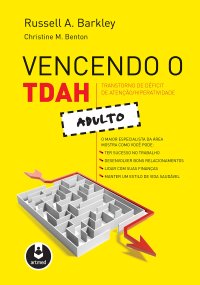 cover of the book Vencendo o Transtorno de Déficit de Atenção/Hiperatividade Adulto: Adulto