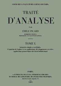 cover of the book TRAITÉ D'ANALYSE  Tome I Intégrales simples et multiples L'équation de Laplace Développements en séries Applications géométriques du calcul infinitésimal