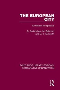 cover of the book Routledge Library Editions: Comparative Urbanization The European City