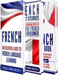 cover of the book French: Learn French For Beginners Including French Grammar, French Short Stories and 1000+ French Phrases