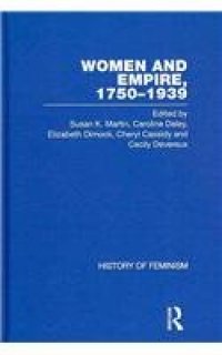 cover of the book Women and Empire, 1750–1939: Primary Sources on Gender and Anglo-Imperialism (History of Feminism)