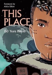 cover of the book This Place (150 Years Retold)